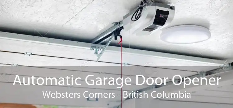 Automatic Garage Door Opener Websters Corners - British Columbia