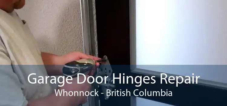 Garage Door Hinges Repair Whonnock - British Columbia