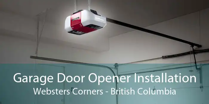 Garage Door Opener Installation Websters Corners - British Columbia