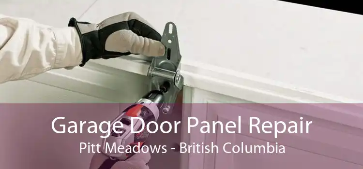 Garage Door Panel Repair Pitt Meadows - British Columbia