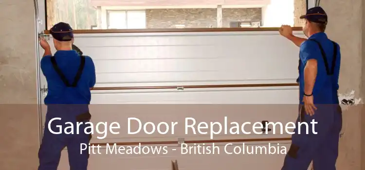Garage Door Replacement Pitt Meadows - British Columbia
