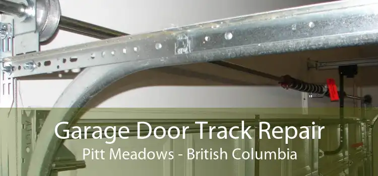 Garage Door Track Repair Pitt Meadows - British Columbia