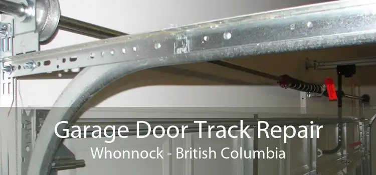 Garage Door Track Repair Whonnock - British Columbia