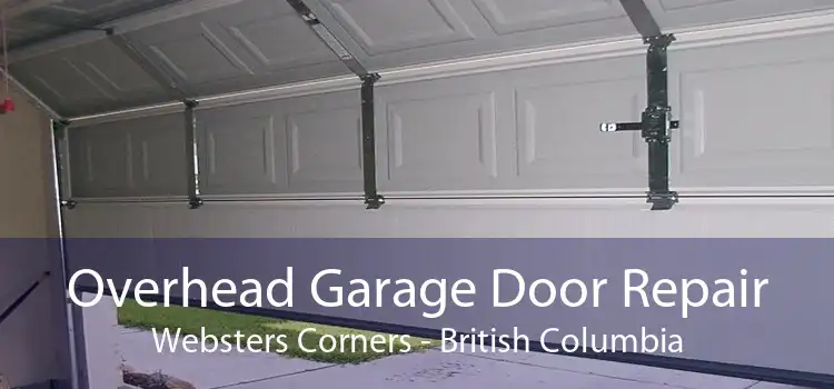 Overhead Garage Door Repair Websters Corners - British Columbia