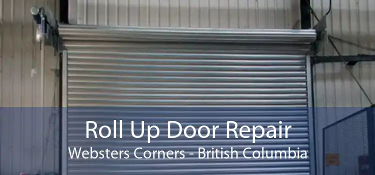 Roll Up Door Repair Websters Corners - British Columbia
