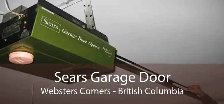 Sears Garage Door Websters Corners - British Columbia